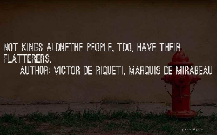 Victor De Riqueti, Marquis De Mirabeau Quotes 2248033