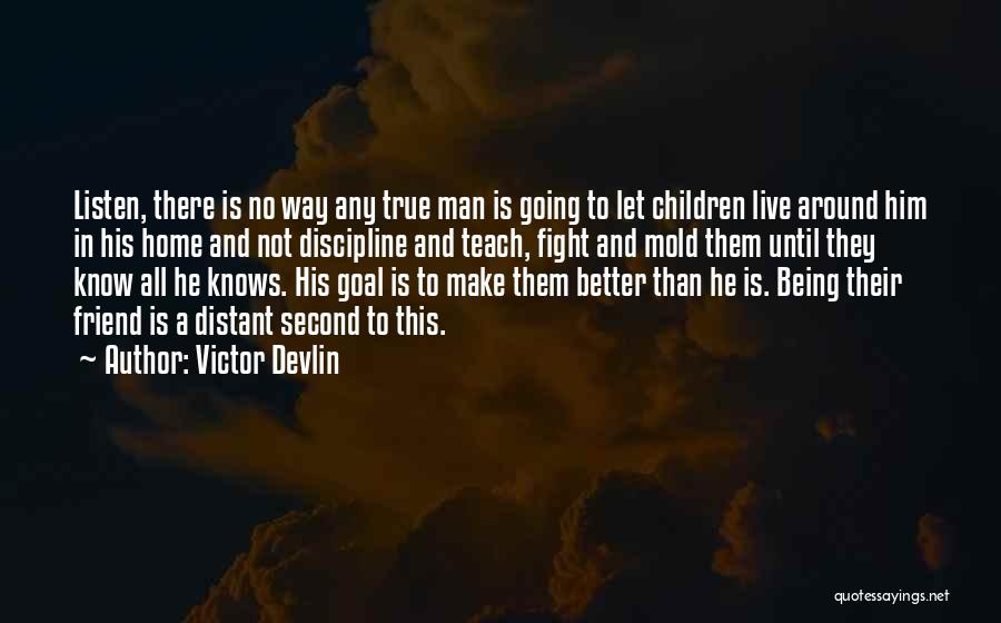 Victor Devlin Quotes 287640