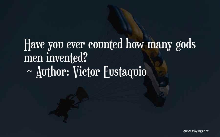 Victor Eustaquio Quotes 350377