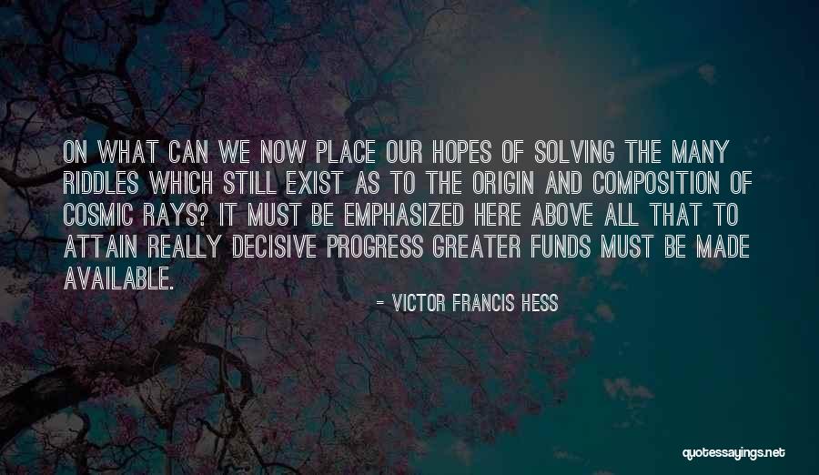 Victor Francis Hess Quotes 1911883 Victor Francis Hess Quotes 1911883