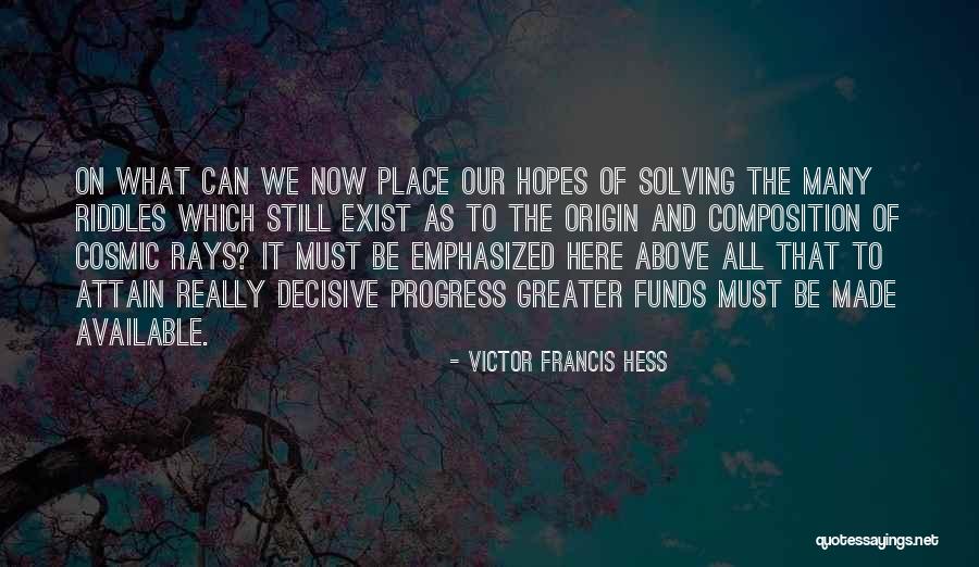 Victor Francis Hess Quotes 1911883