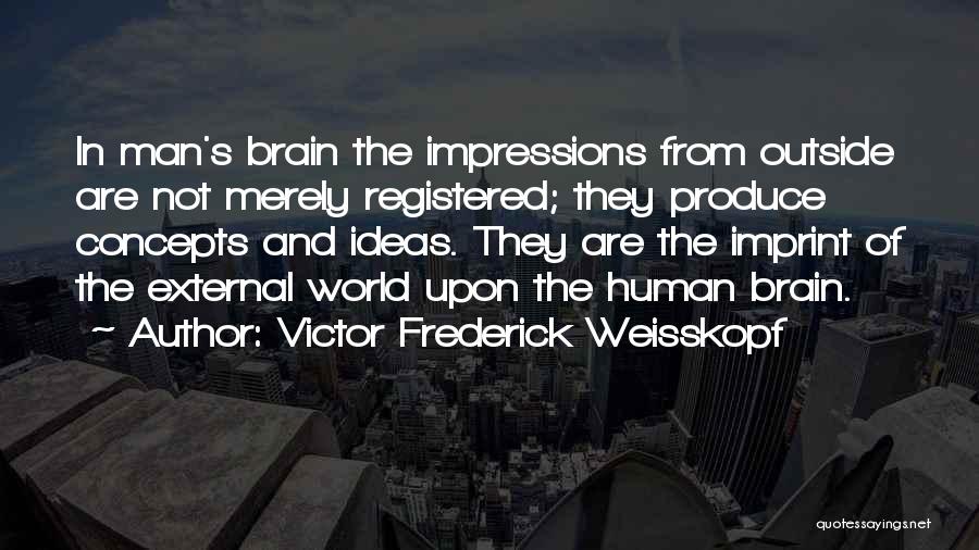 Victor Frederick Weisskopf Quotes 2229124