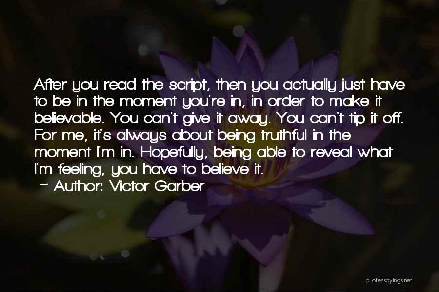 Victor Garber Quotes 1286138