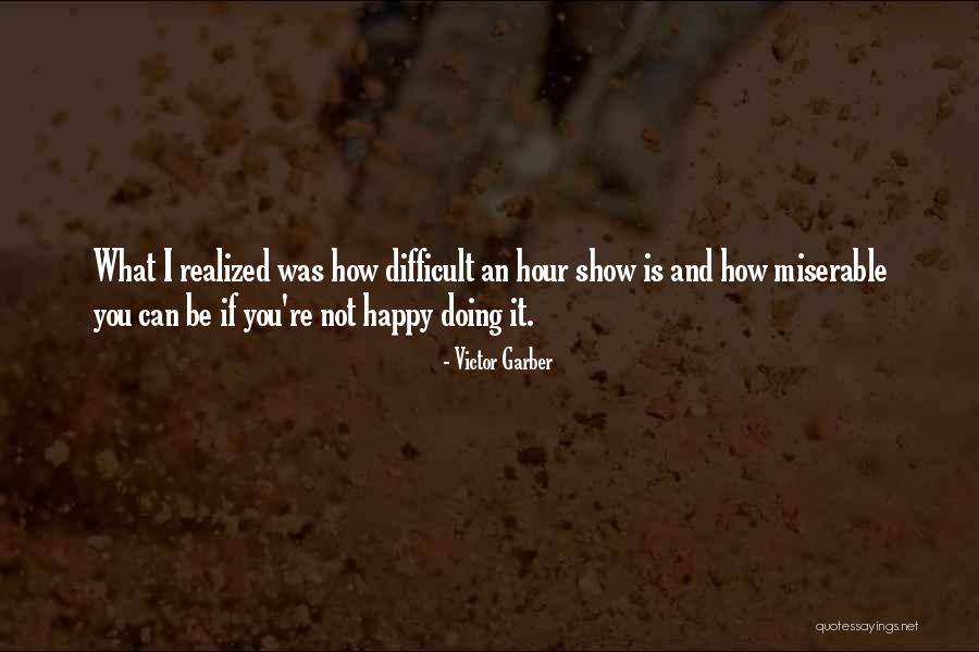 Victor Garber Quotes 1420244 Victor Garber Quotes 1420244