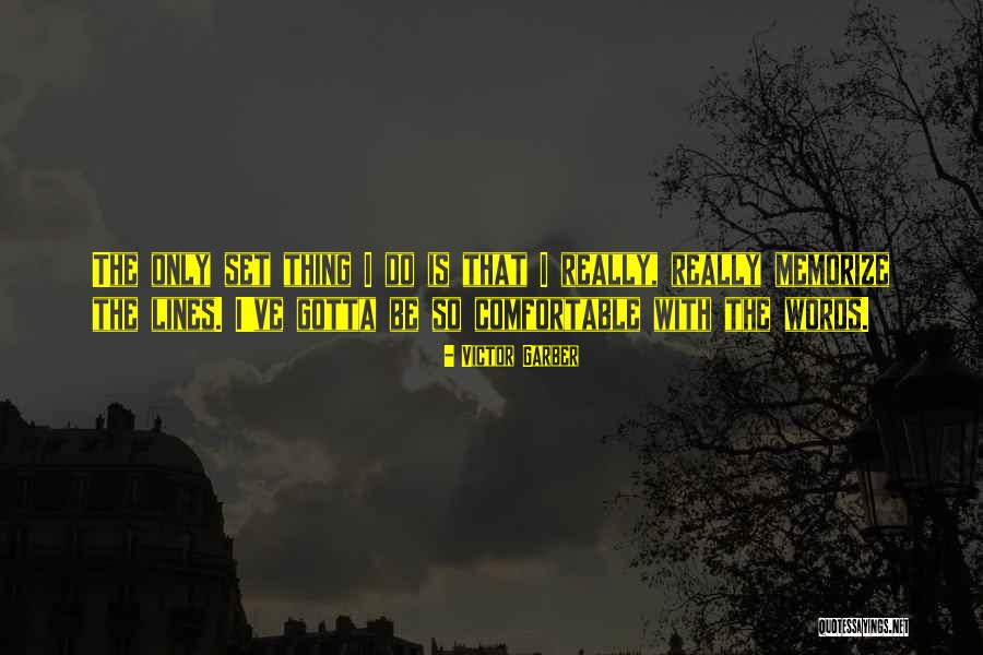 Victor Garber Quotes 367645 Victor Garber Quotes 367645