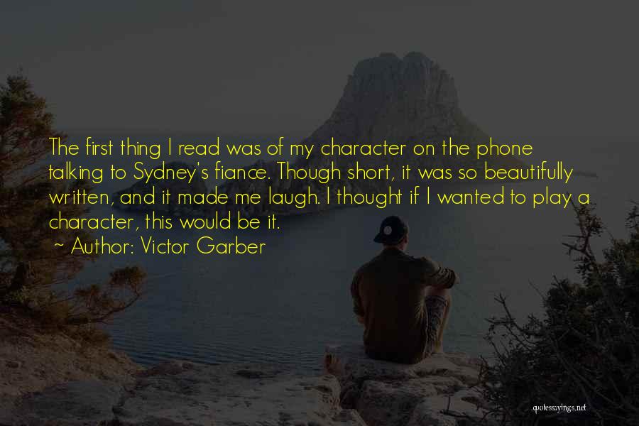 Victor Garber Quotes 508603