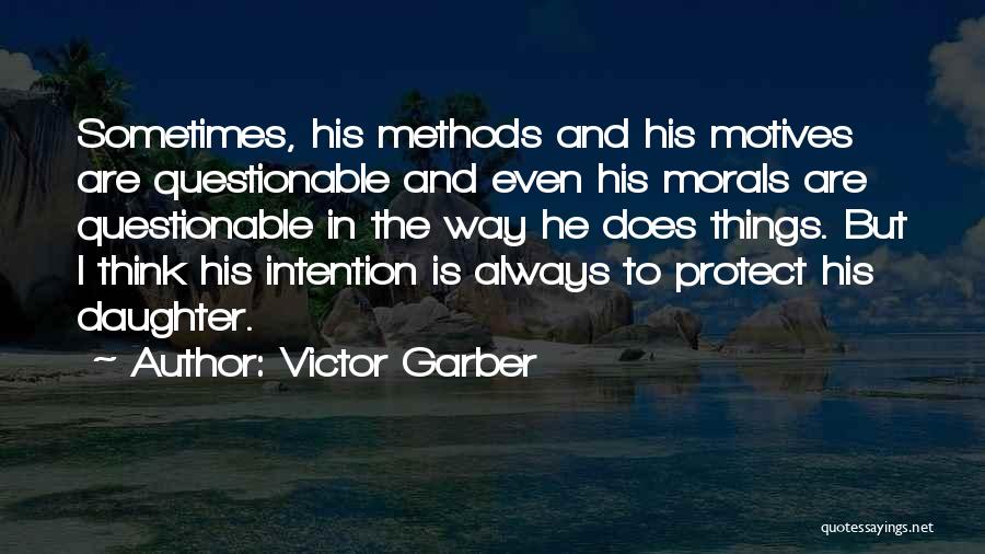 Victor Garber Quotes 765046