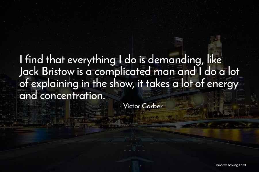 Victor Garber Quotes 967306 Victor Garber Quotes 967306