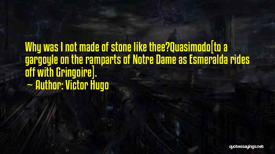 Victor Hugo Esmeralda Quotes By Victor Hugo