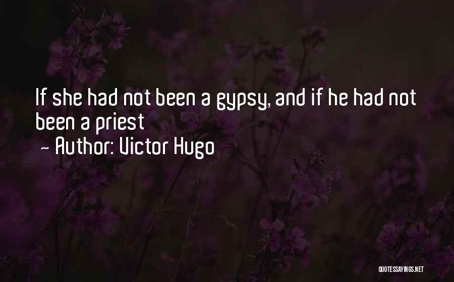 Victor Hugo Esmeralda Quotes By Victor Hugo