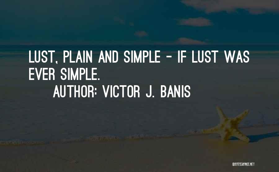 Victor J. Banis Quotes 101365