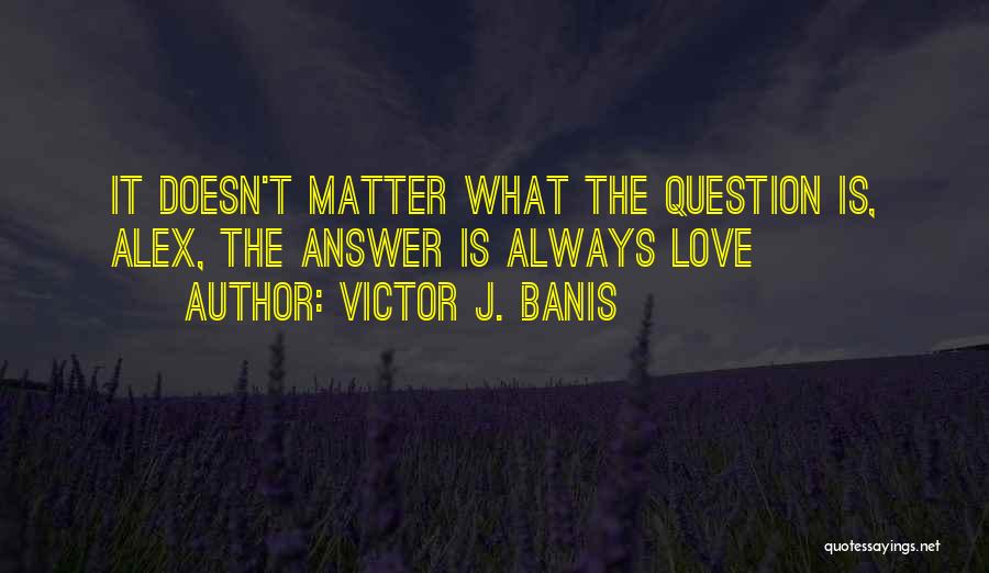 Victor J. Banis Quotes 1240422