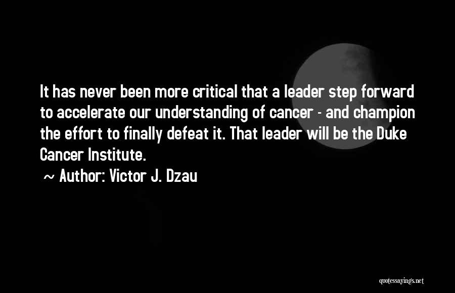 Victor J. Dzau Quotes 970330