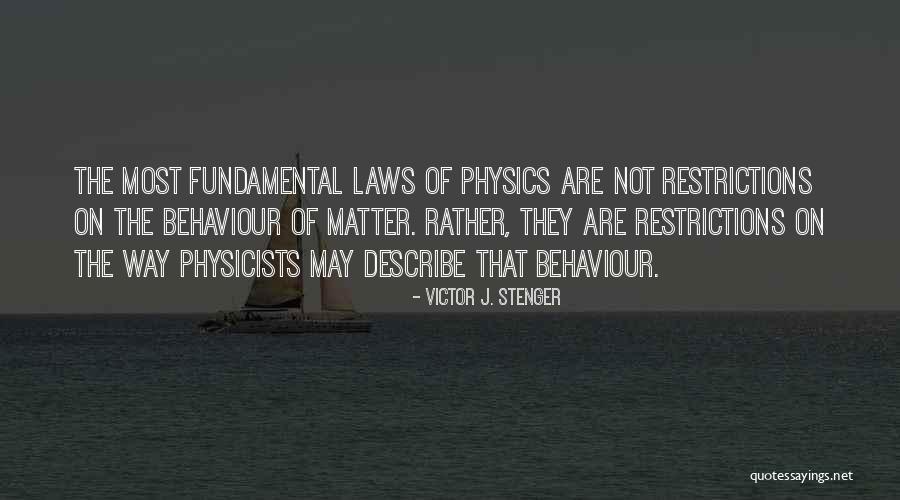 Victor J. Stenger Quotes 1037346 Victor J. Stenger Quotes 1037346