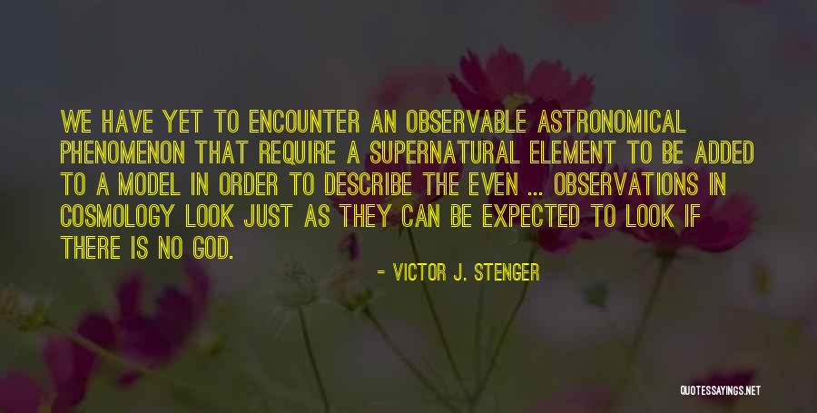 Victor J. Stenger Quotes 1231275 Victor J. Stenger Quotes 1231275