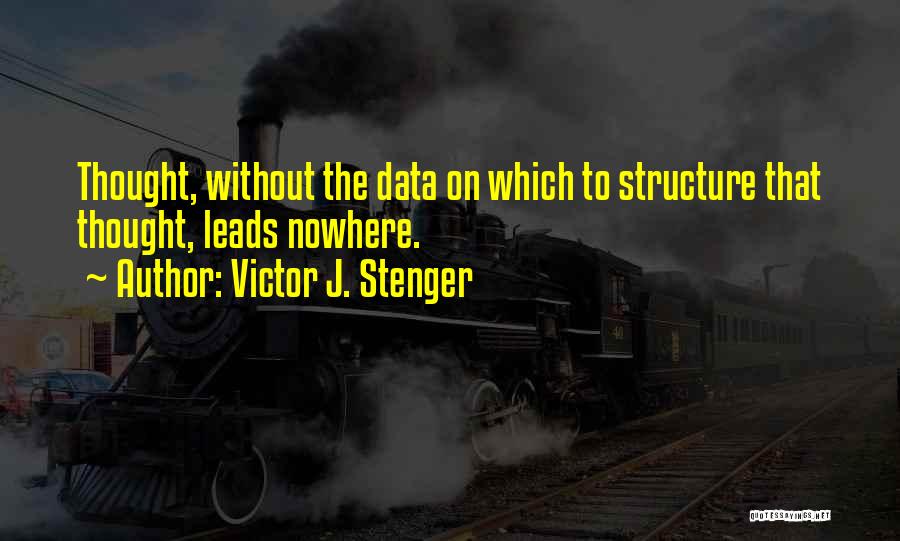 Victor J. Stenger Quotes 1253037