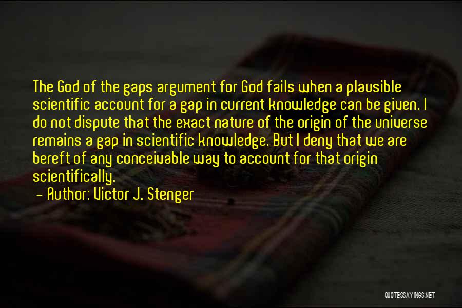 Victor J. Stenger Quotes 1350533