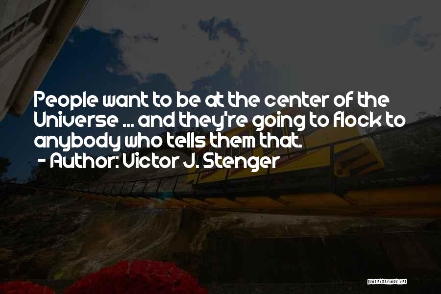 Victor J. Stenger Quotes 1423008