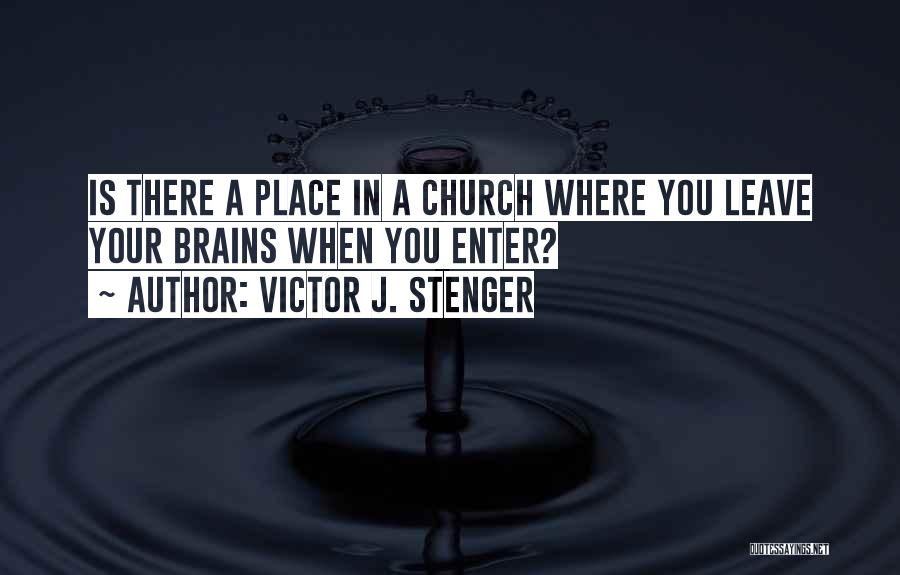 Victor J. Stenger Quotes 1501228