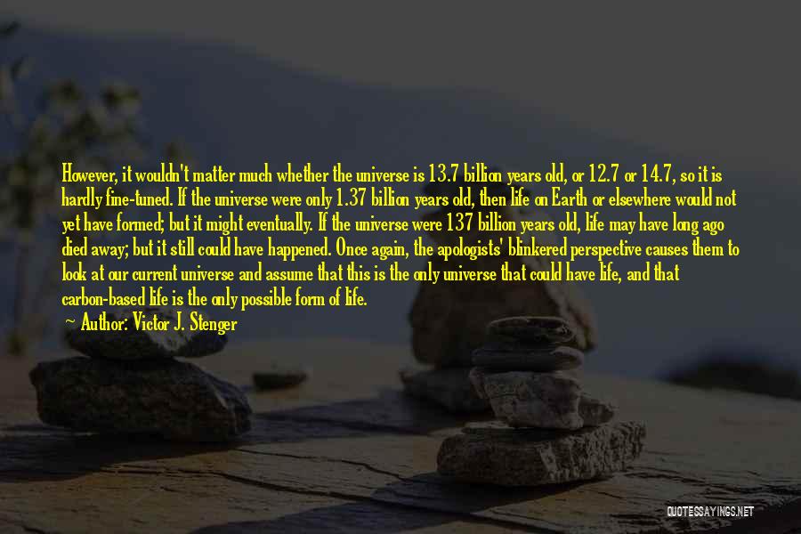 Victor J. Stenger Quotes 1621149
