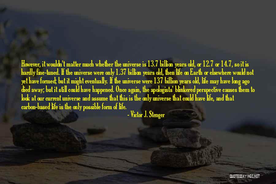 Victor J. Stenger Quotes 1621149