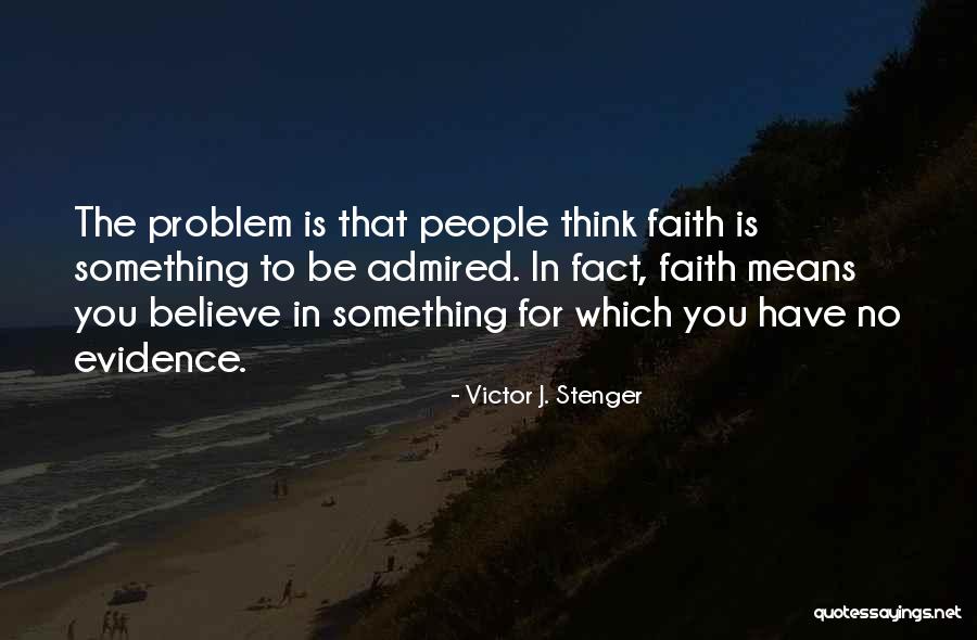 Victor J. Stenger Quotes 1716886 Victor J. Stenger Quotes 1716886