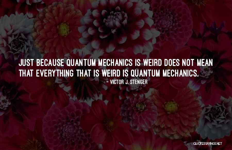 Victor J. Stenger Quotes 226372 Victor J. Stenger Quotes 226372