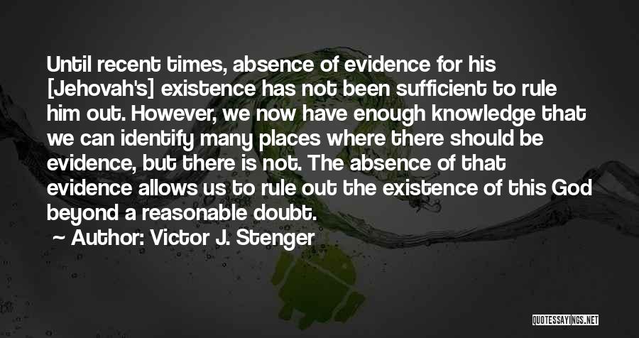 Victor J. Stenger Quotes 329706