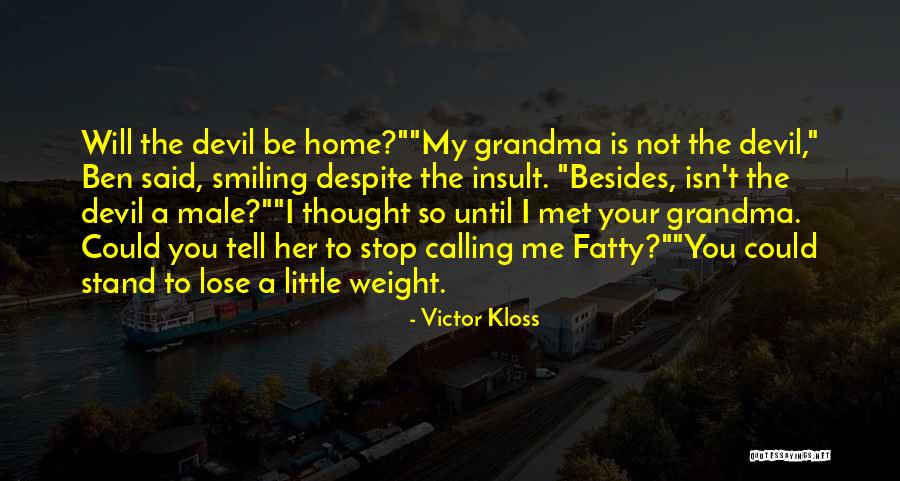 Victor Kloss Quotes 746611