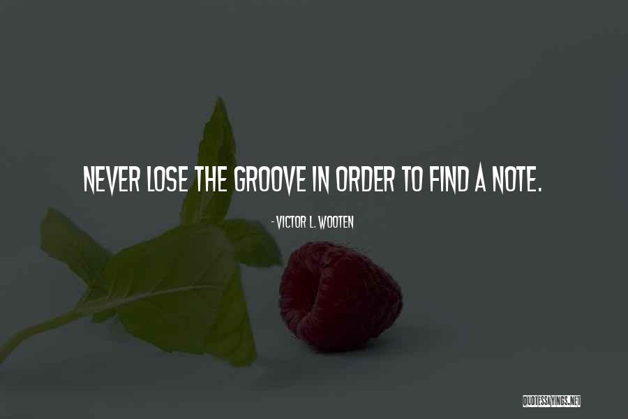 Victor L. Wooten Quotes 1430610