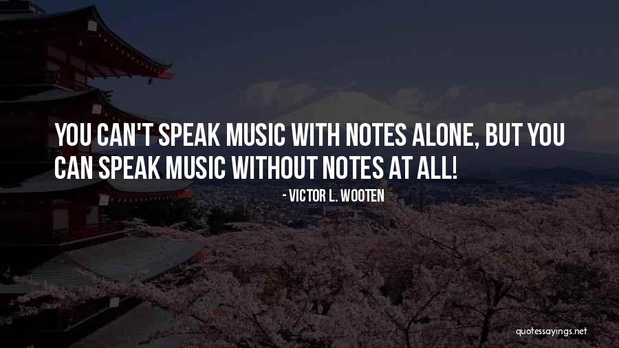 Victor L. Wooten Quotes 2223860 Victor L. Wooten Quotes 2223860