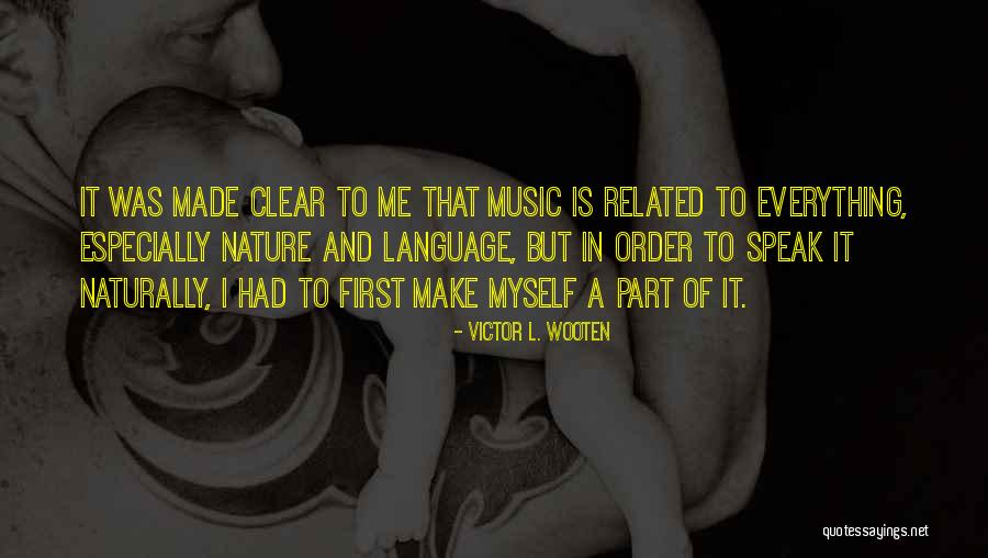 Victor L. Wooten Quotes 923127 Victor L. Wooten Quotes 923127