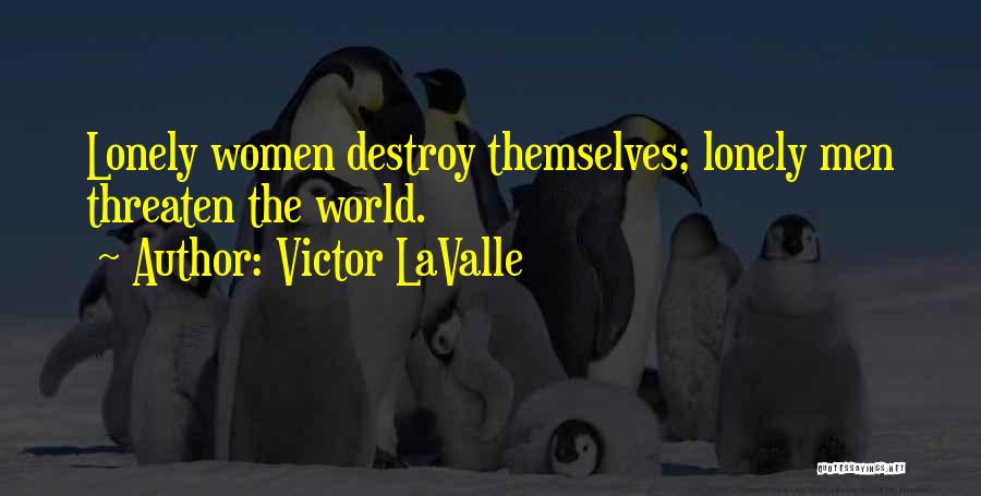 Victor LaValle Quotes 1393843