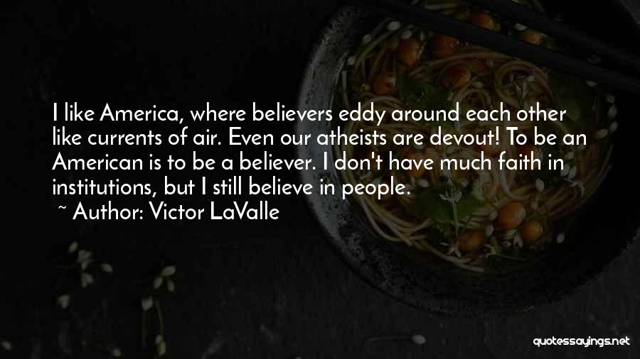 Victor LaValle Quotes 1567906