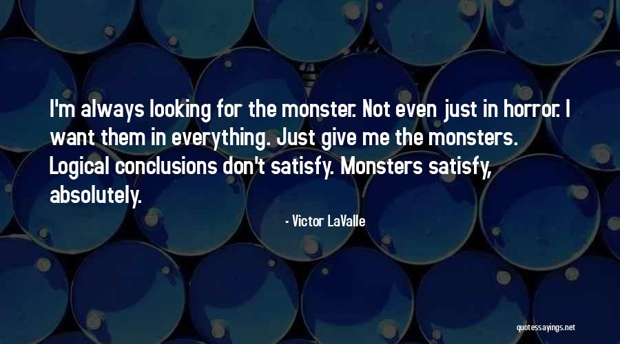 Victor LaValle Quotes 1577324