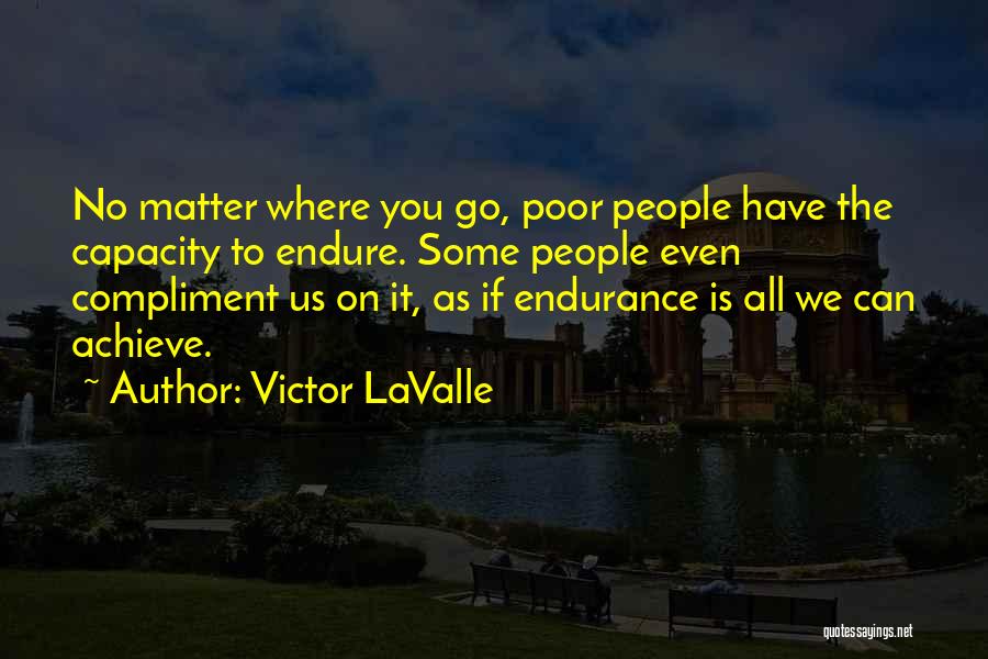 Victor LaValle Quotes 169139