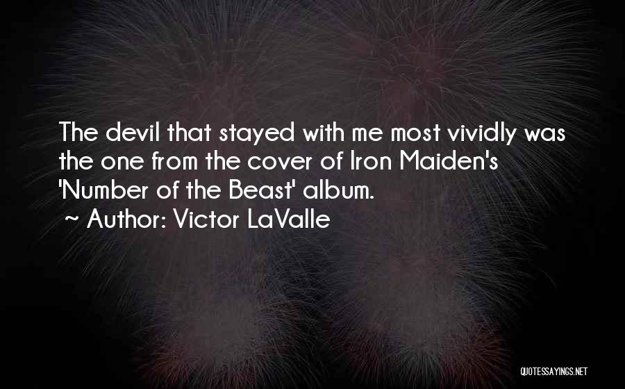 Victor LaValle Quotes 1859320