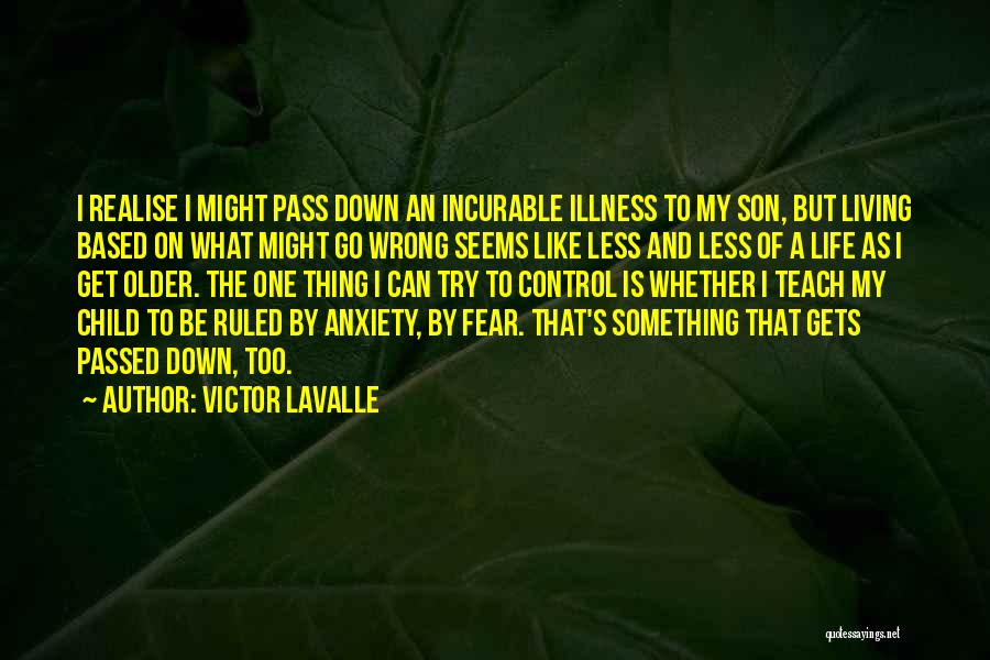 Victor LaValle Quotes 243937