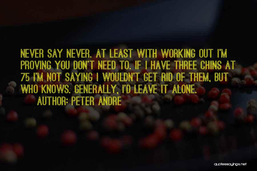 Victor Lebrun Quotes By Peter Andre