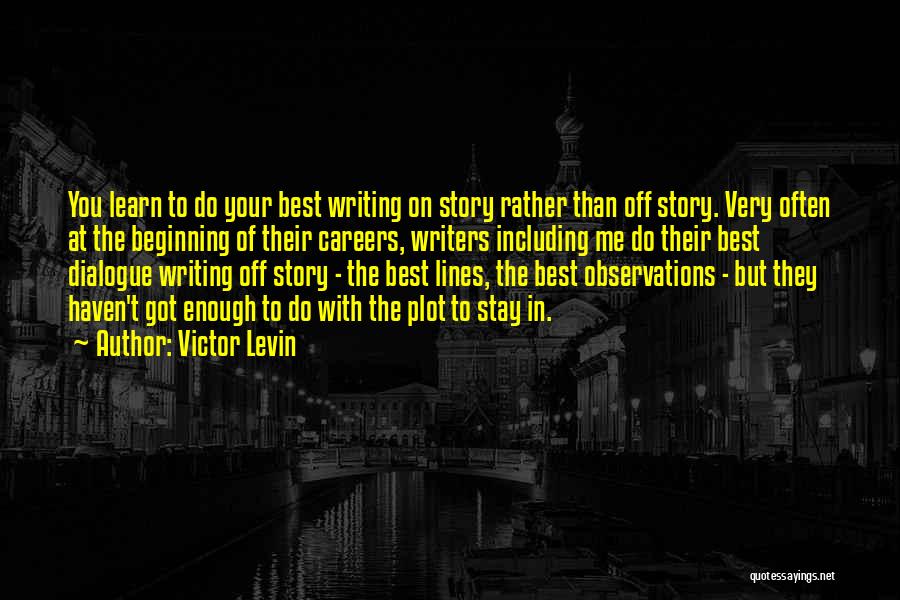 Victor Levin Quotes 2177212