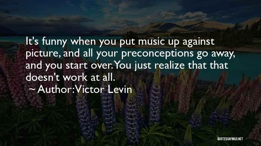 Victor Levin Quotes 938951