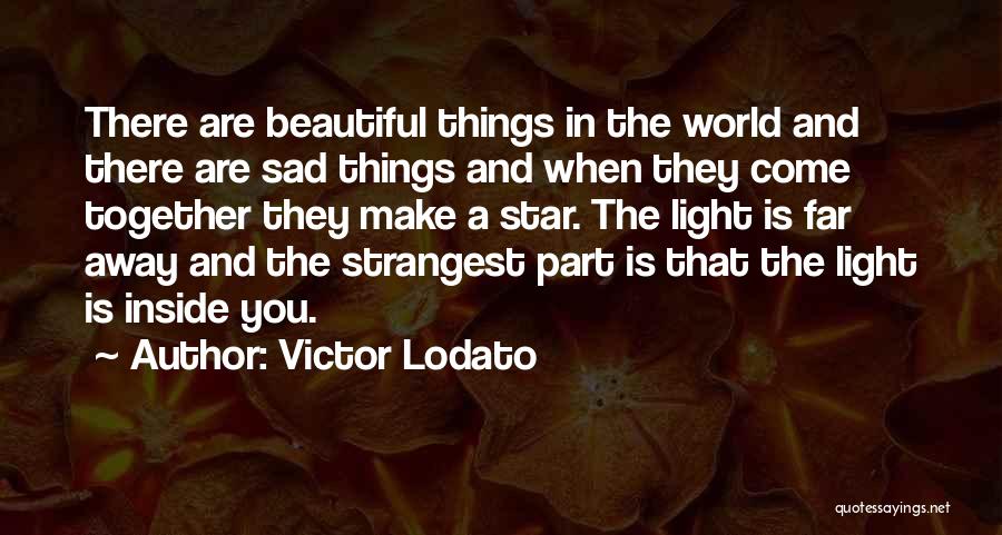 Victor Lodato Quotes 590203