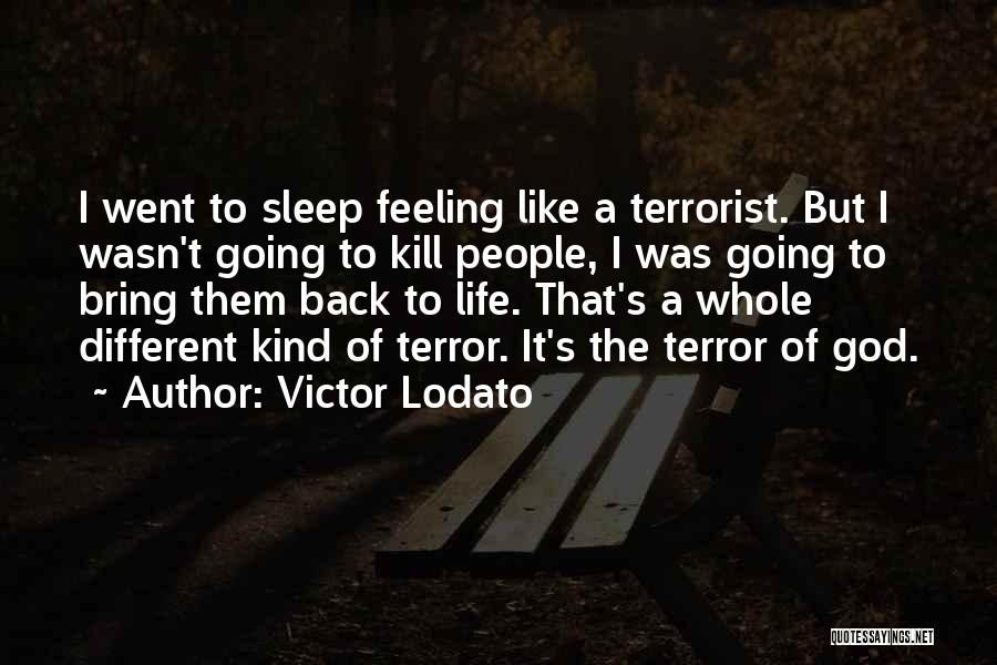 Victor Lodato Quotes 636193