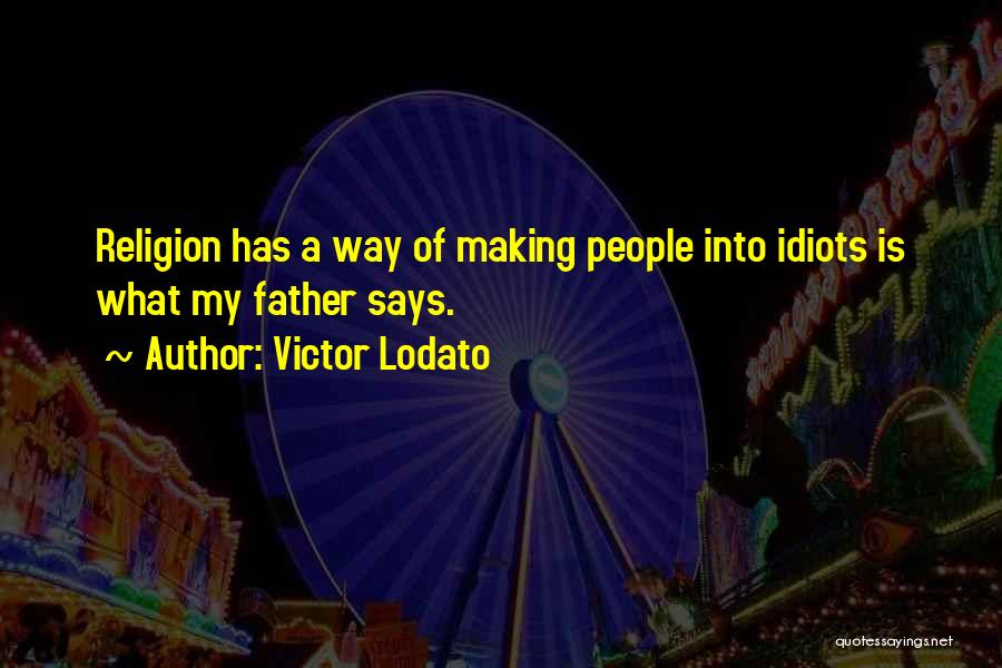 Victor Lodato Quotes 921246