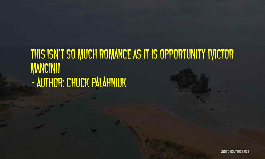 Victor Mancini Quotes By Chuck Palahniuk