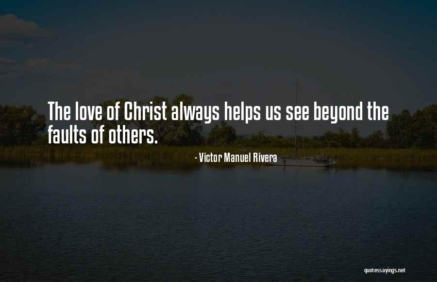 Victor Manuel Rivera Quotes 1285257 Victor Manuel Rivera Quotes 1285257
