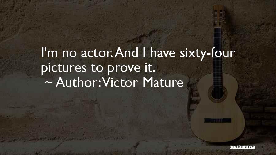 Victor Mature Quotes 445481