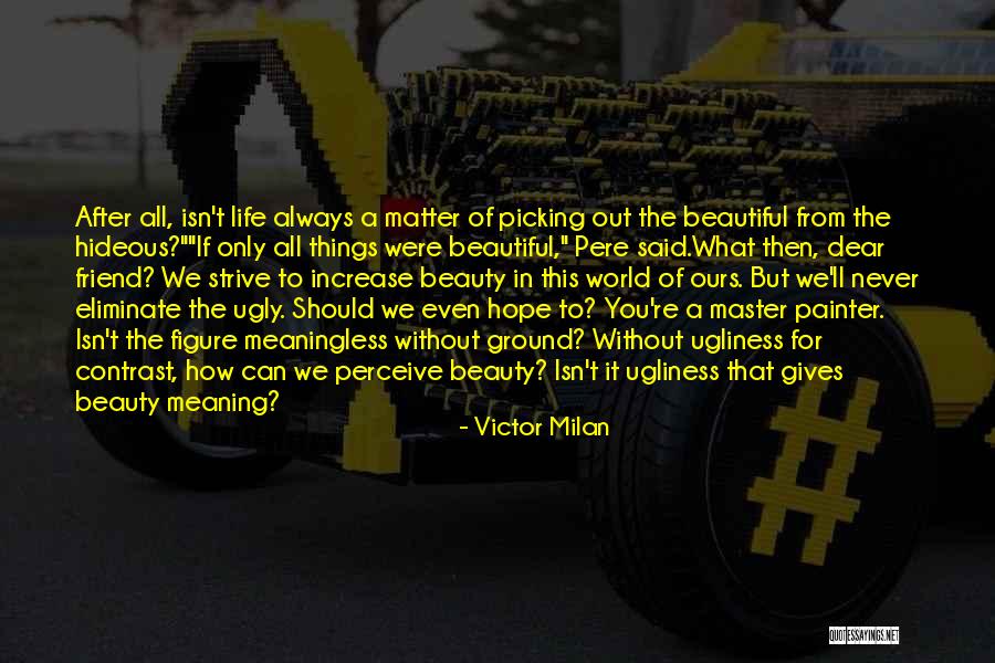 Victor Milan Quotes 1772609