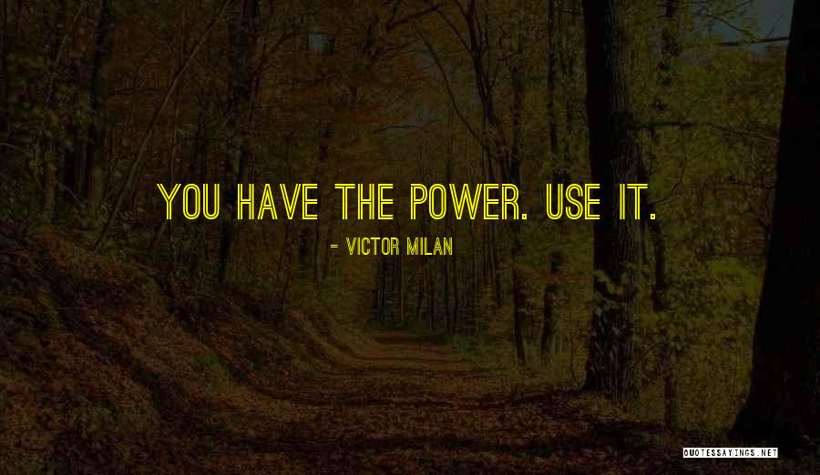 Victor Milan Quotes 447513