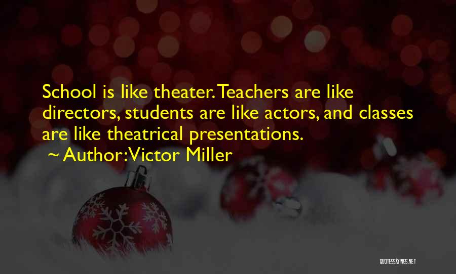 Victor Miller Quotes 2261830